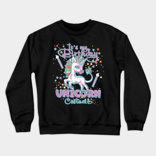 It's my Birthday Unicorn Costume Birthday Party Crewneck Sweatshirt